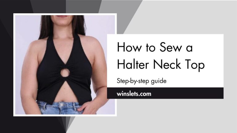 How to Sew a Halter Neck Top?