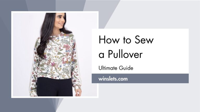 How to Sew a Pullover?