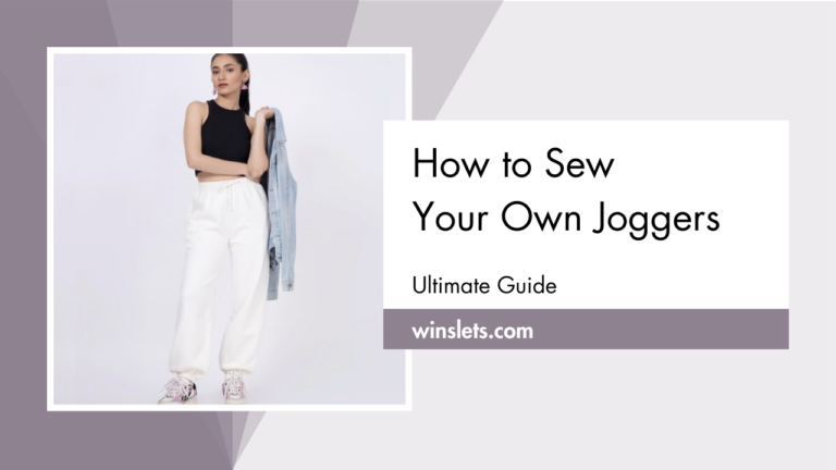 How to Sew Joggers?