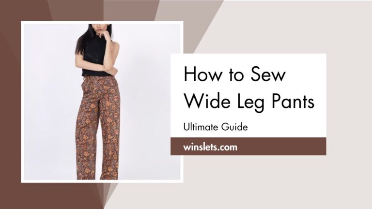 How to Sew Wide Leg Pants?