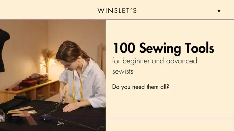 100 Sewing Tools and Equipment for Beginner and Advanced Sewists