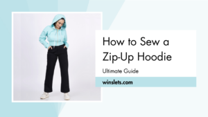 How to sew a zip-up hoodie