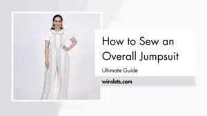 How to Sew an Overall Jumpsuit?